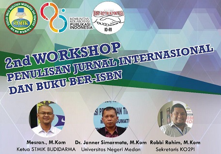 STMIK Budi Darma Selenggarakan Workshop Penulisan Buku ber ISBN Dengan Harga Terjangkau Plus Penulisan Jurnal Bereputasi